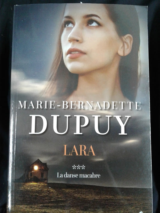 Lara *** La danse macabre Marie-Bernadette Dupuy