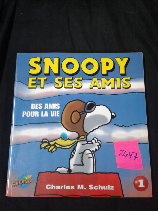 Snoopy et ses amis Des amis pour la vie