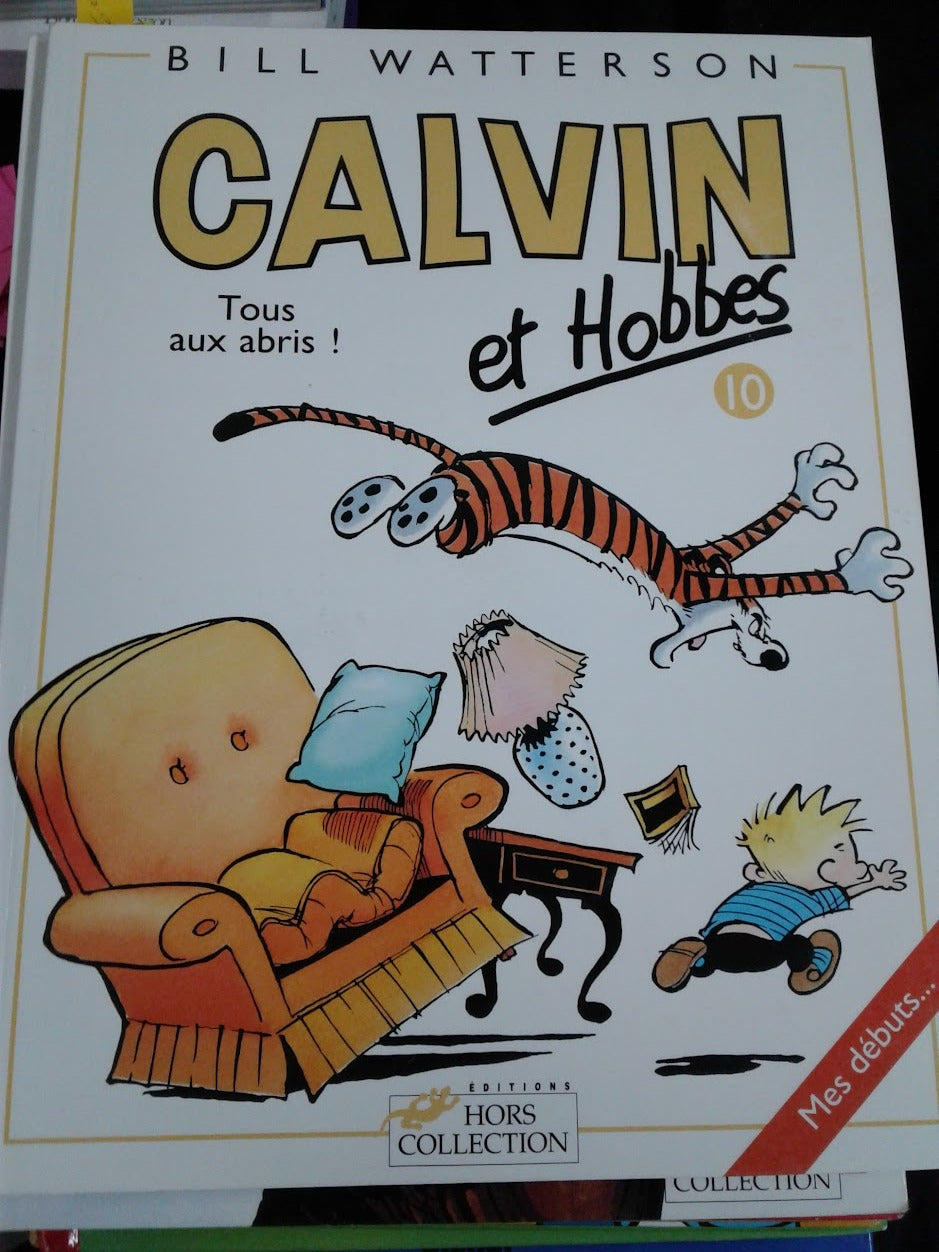 Calvin et Hobbes 10. Tous aux abris !
