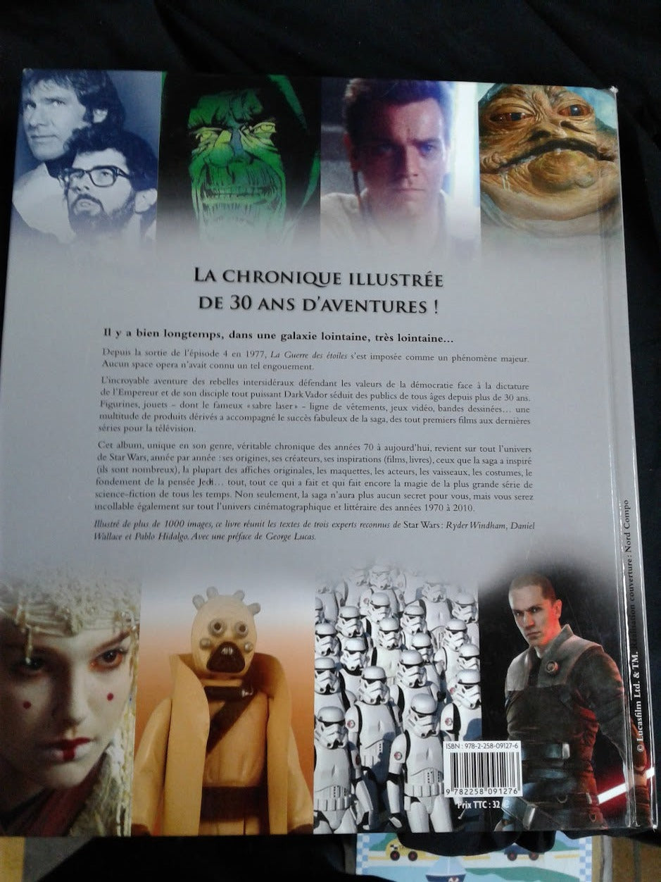 Génération Star Wars La chronique illustrée de 30 ans d'aventures