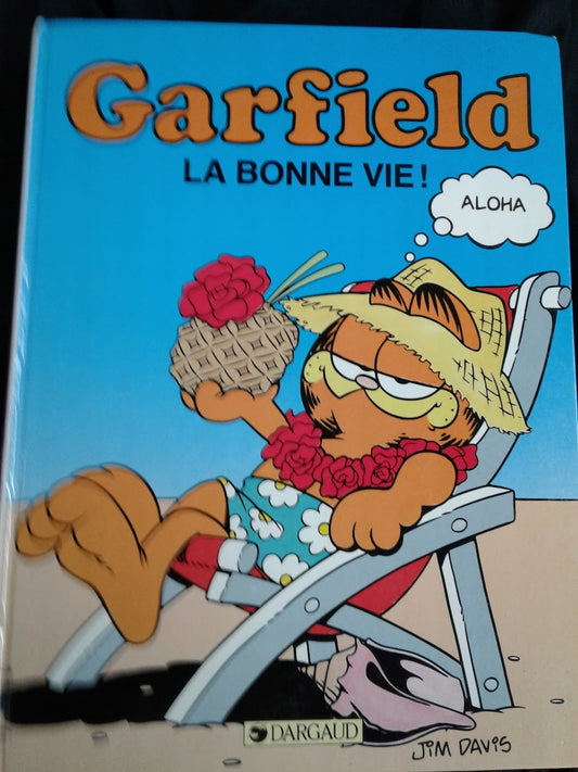 Garfield La bonne vie !