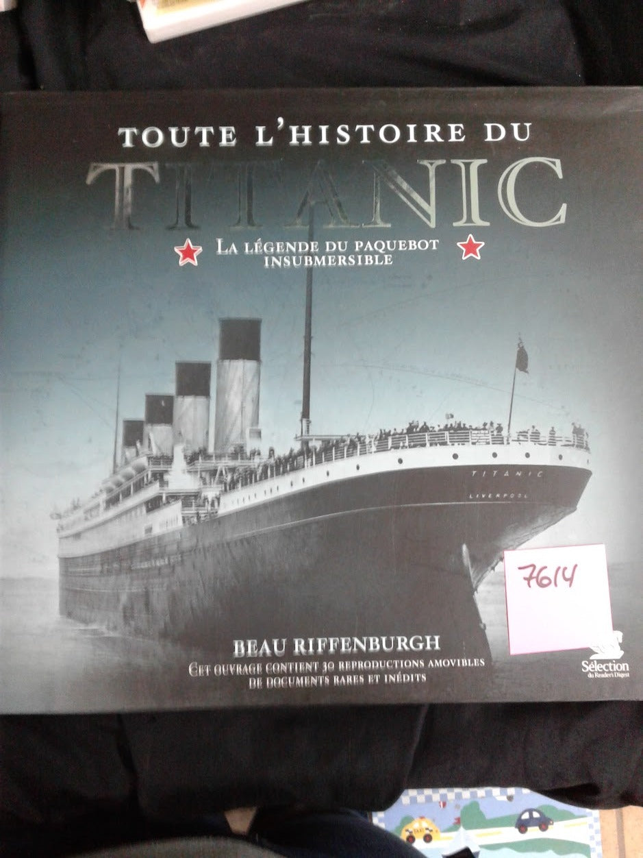 Toute l'histoire du Titanic La légende du paquebot insubmersible